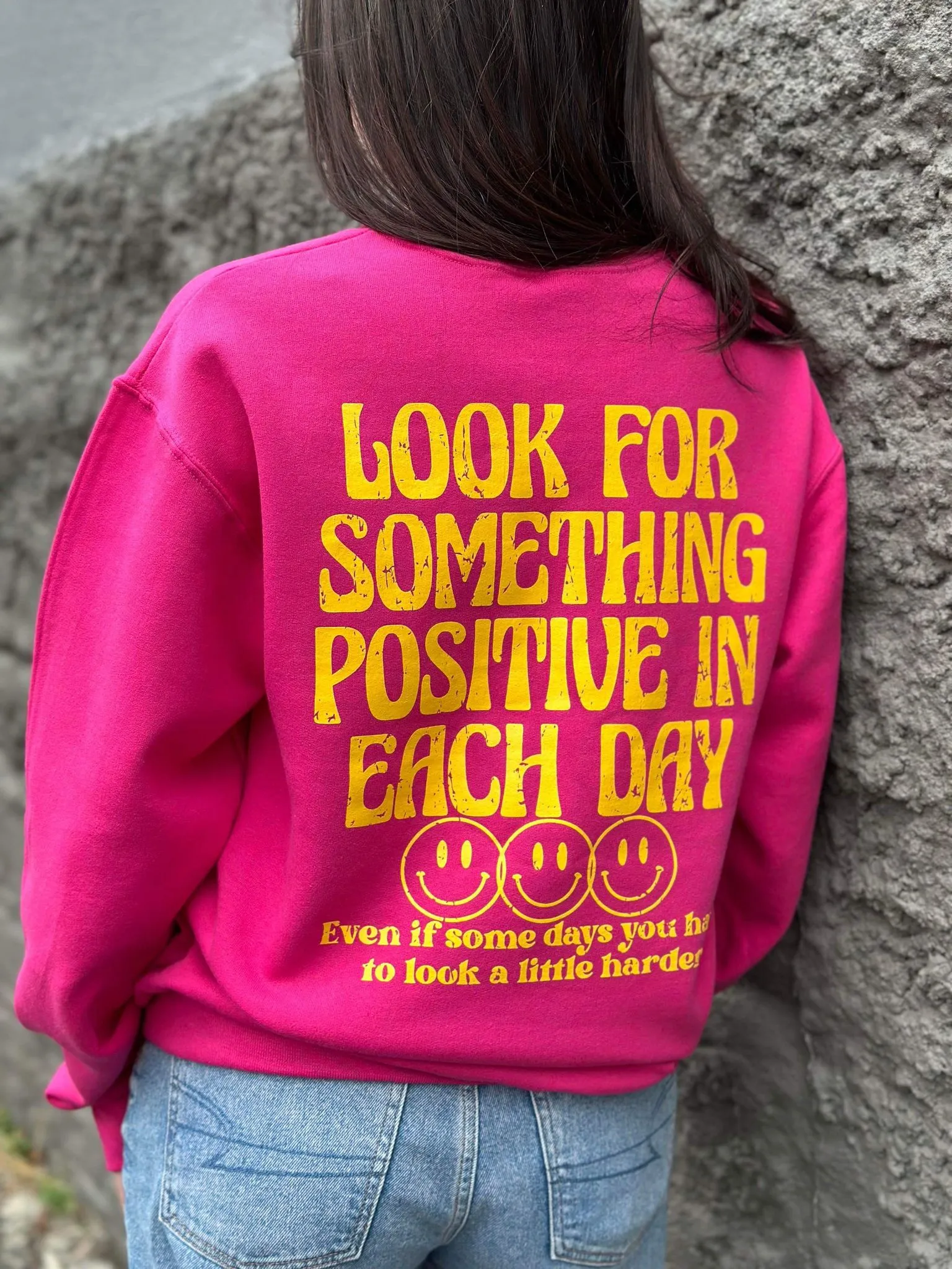 Look For Something Positive Pink Sweatshirt